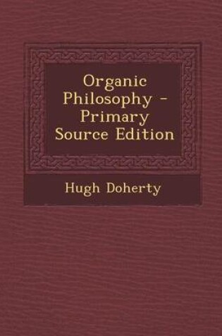 Cover of Organic Philosophy