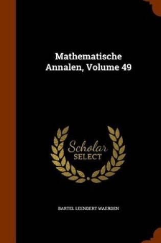 Cover of Mathematische Annalen, Volume 49