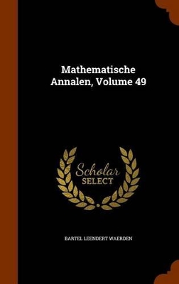 Book cover for Mathematische Annalen, Volume 49