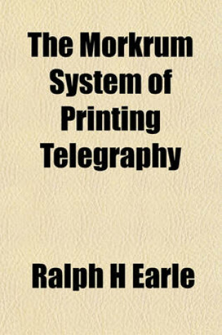 Cover of The Morkrum System of Printing Telegraphy