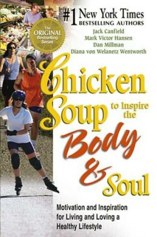 Cover of Chicken Soup to Inspire the Body & Soul