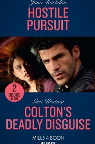 Cover of Hostile Pursuit / Colton's Deadly Disguise