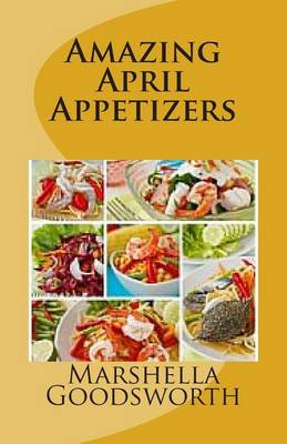 Book cover for Amazing April Appetizers