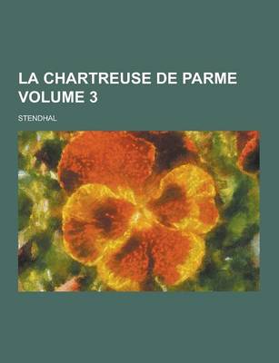 Book cover for La Chartreuse de Parme Volume 3