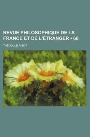 Cover of Revue Philosophique de La France Et de L'Etranger (66)