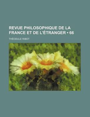 Book cover for Revue Philosophique de La France Et de L'Etranger (66)