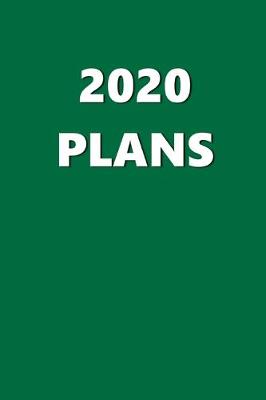 Book cover for 2020 Daily Planner 2020 Plans Green Color 384 Pages