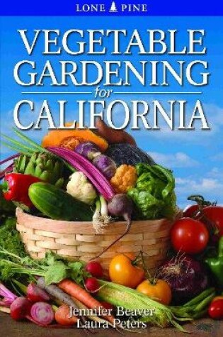 Cover of Vegetable Gardening for California