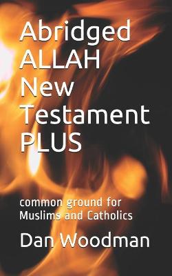 Book cover for Abridged ALLAH New Testament PLUS