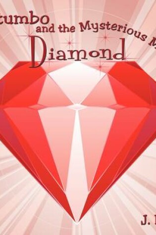 Cover of Mutumbo and the Mysterious Missing Diamond