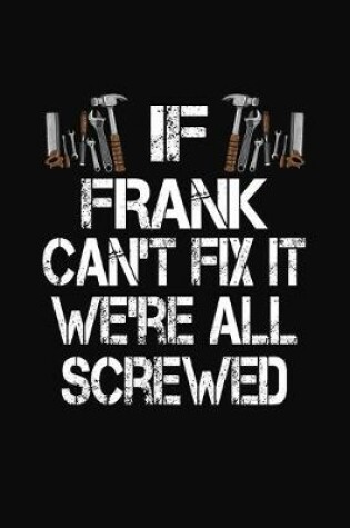 Cover of If Frank Can't Fix We're All Screwed