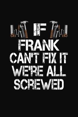 Book cover for If Frank Can't Fix We're All Screwed