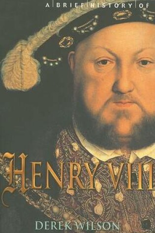 Cover of A Brief History of Henry VIII
