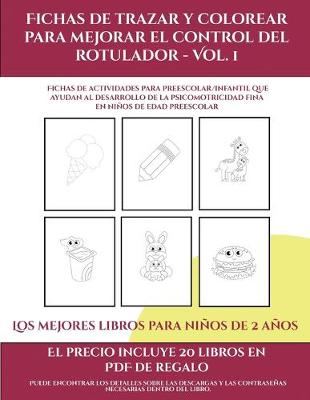 Book cover for Los mejores libros para niños de 2 años (Fichas de trazar y colorear para mejorar el control del rotulador - Vol 1)