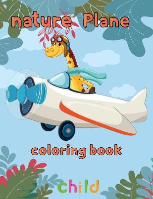 Book cover for nature Plane Coloring Book child