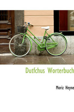 Cover of Dutfchus Worterbuch