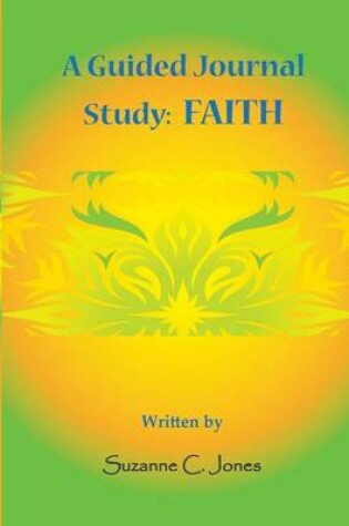 Cover of A Guided Journal Study - FAITH