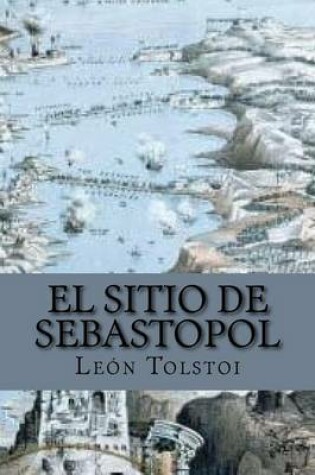 Cover of El Sitio de Sebastopol (Spanish Edition)