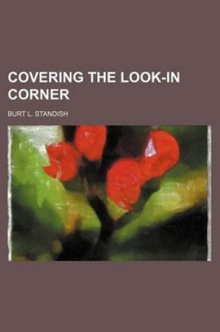 Cover of Covering the Look-In Corner