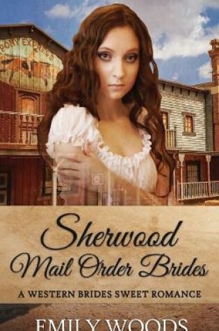 Cover of Sherwood Mail Order Brides