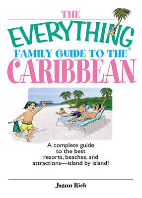 Book cover for The Everything Family Guide To The Caribbean