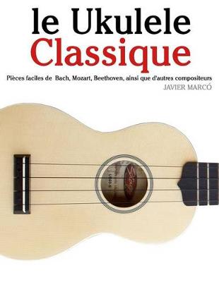 Book cover for Le Ukulele Classique