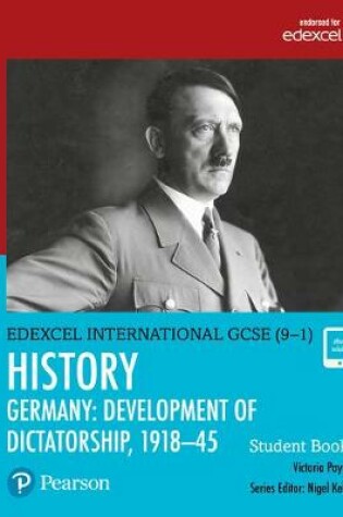 Cover of Pearson Edexcel International GCSE (9-1) History: Development of Dictatorship: Germany, 1918-45 Student Book
