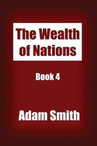 Cover of The Wealth of Nations Book 4