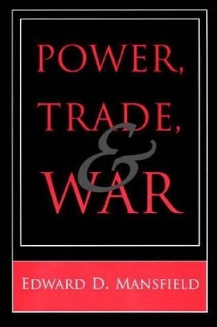 Cover of Power, Trade, and War