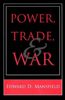 Book cover for Power, Trade, and War