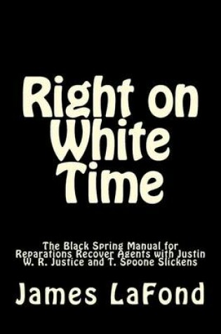Cover of Right on White Time