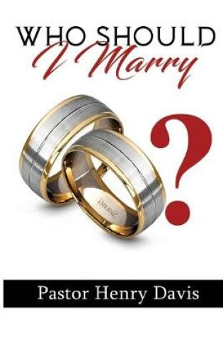 Cover of Who Should I Marry