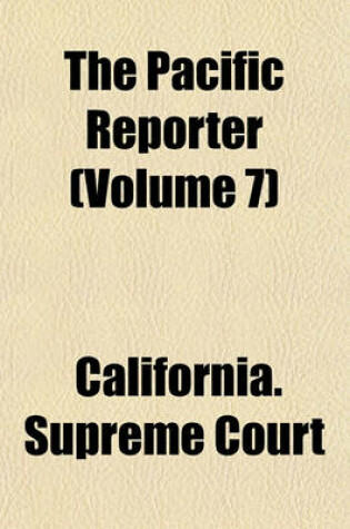 Cover of The Pacific Reporter (Volume 7)