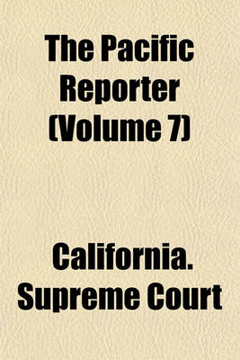 Book cover for The Pacific Reporter (Volume 7)