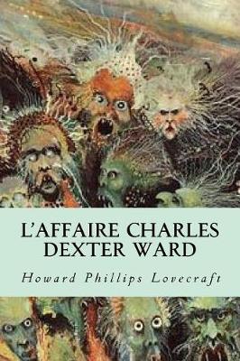 Book cover for L'Affaire Charles Dexter Ward