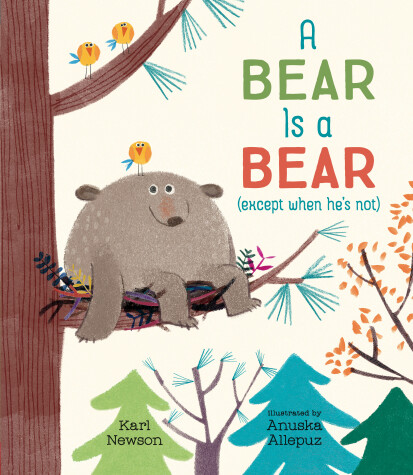 Book cover for A Bear Is a Bear (except when he's not)