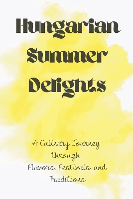 Cover of Hungarian Summer Delights