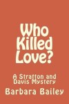 Book cover for Who Killed Love?