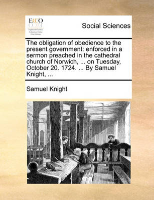 Book cover for The Obligation of Obedience to the Present Government