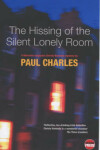 Book cover for The Hissing of the Silent Lonely Room