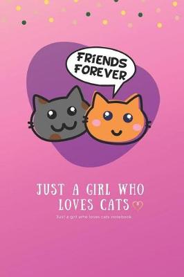 Book cover for Just a Girl Who Loves Cats