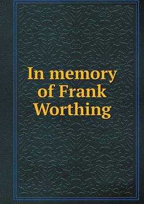 Book cover for In memory of Frank Worthing