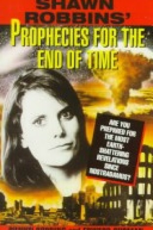 Cover of Shawn Robbins' Prophecies for the End of Time