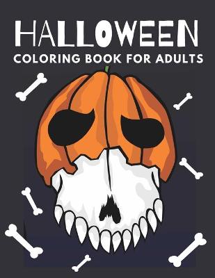 Book cover for Halloween Coloring Book For Adults