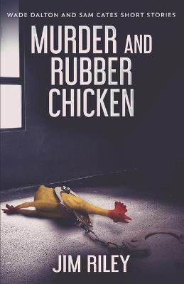 Book cover for Murder And Rubber Chicken