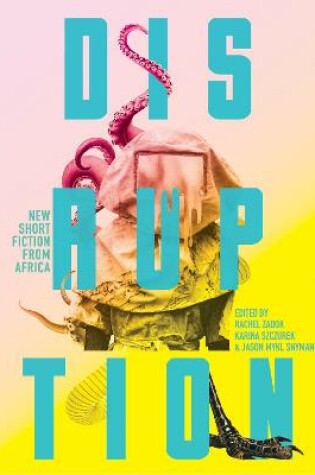 Cover of Disruption: New Short Fiction from Africa