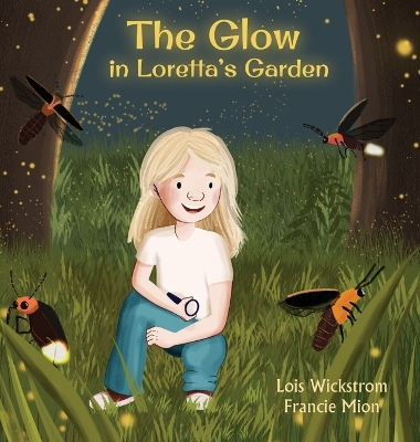 Book cover for The Glow in Loretta's Garden