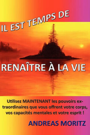 Cover of Il Est Temps de Renaitre a la Vie