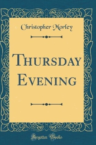 Cover of Thursday Evening (Classic Reprint)