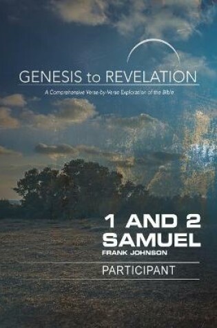 Cover of Genesis to Revelation: 1 and 2 Samuel Participant Book [Larg